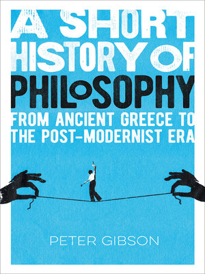 cover image of A Short History of Philosophy: From Ancient Greece to the Post-Modernist Era